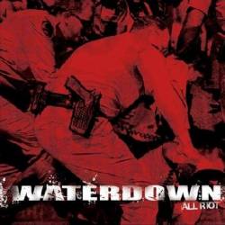 Waterdown : All Riot